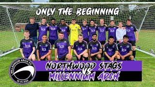 OUR FIRST EVER GAME!!! | MILLENNIUM ARCH FC VS NORTHWOOD STAGS | ONLY THE BEGINNING #1