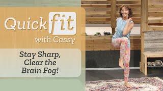 Stay Sharp, Clear the Brain Fog! | Quick Fit With Cassy