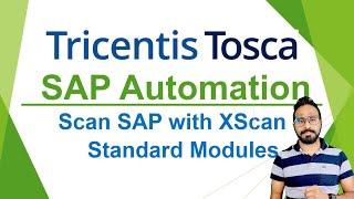 TRICENTIS Tosca SAP Automation - Lesson 04 | Scan SAP GUI with XScan | Standard Modules