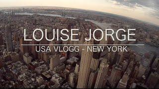 USA VLOGG - New York │ LOUISE JORGE
