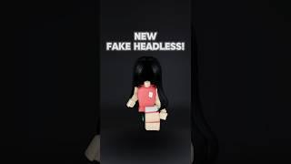 NEW FAKE HEADLESS!! #roblox #headless #korblox #robloxshorts #shorts #fyp