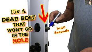 How To Make a Deadbolt Move So Smoothly Into The Hole :)   AWESOME Hack!