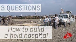 How to Build a Field Hospital