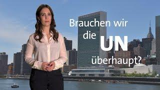 #kurzerklärt: Brauchen wir die UN überhaupt?