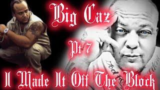 Pt 7 Big Caz "I Made It Off The Block" Chattin with Staxx Show