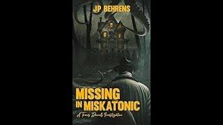 JP Behrens - Missing in Miskatonic