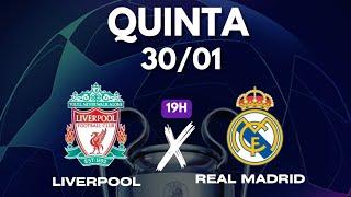 AABB CHAMPIONS LEAGUE [. LIVERPOOL X REAL MADRID ]  AO VIVO E COM IMAGENS