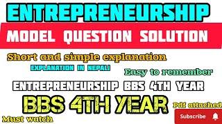 BBS 4th year Entrepreneurship model question solution//Entrepreneurship model question solution(pdf)