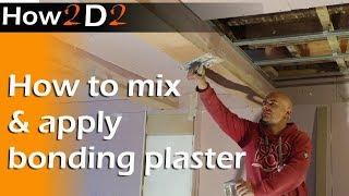 How to mix up and apply bonding plaster Plastering edging beading