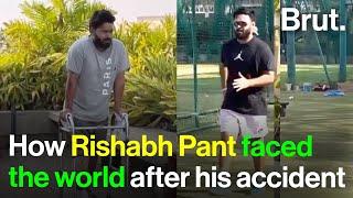 How Rishabh Pant faced the world after his accident