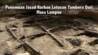 Temuan Jasad Korban Letusan Tambora Dari Masa Lampau