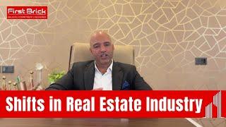 Shifts in Real Estate Industry | First Brick Consulting LLP