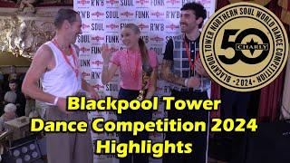 Blackpool Tower Northern Soul World Dance Competition 2024 - highlights