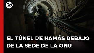 Israel descubre un túnel de Hamás debajo de la sede de la ONU para refugiados