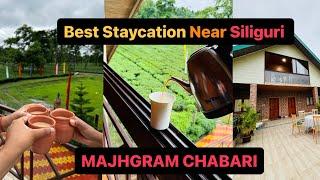 Staycation near Siliguri | Majhgram Chabari