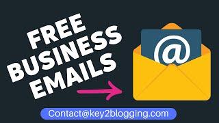How to Create Business Email for Free  100% Lifetime Free Professional Email ID Setup