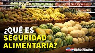 ¿Qué es Seguridad Alimentaria?