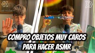 COMPRO OBJETOS MUY CAROS PARA HACER ASMR