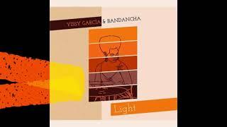 YISSY GARCIA & BANDANCHA - LIGHT FULL ALBUM (2020)