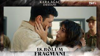 Kara Ağaç Destanı 18. Bölüm Fragmanı @trt1