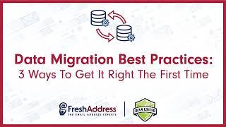 Data Migration Best Practices  3 ways to get it right the first time