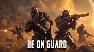 Modern Epic Powerful Trailer - Be On Guard