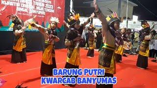 PENTAS SENI BUDAYA KWARCAB BANYUMAS PUTRI || PESTA SIAGA THN 2023 KWARDA JATENG BINWIL BANYUMAS