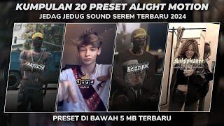 KUMPULAN 20 PRESET ALIGHT MOTION SOUND SEREM TERBARU 2024 | PRESET DIBAWAH 5MB