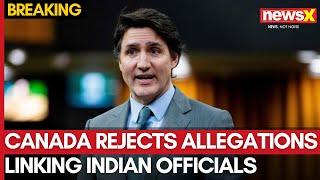 India Canada Row | Canada Clarifies No Evidence Linking Indian Officials to Nijjar's Killing | NewsX