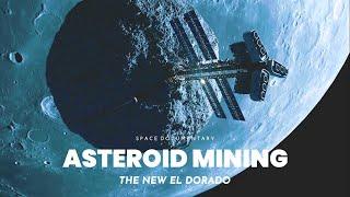 Asteroid Mining - Humanity's Future in Space | Space Documentary | Universe Documentary