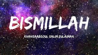 Bismillah | Lyrics | Khan Saab | Salim Sulaiman | Vocals Only