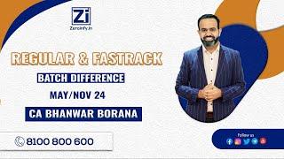 Regular & Fastrack Batch Difference | May/Nov 24 | CA Bhanwar Borana