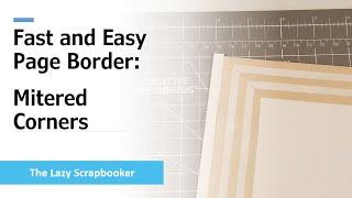 Mitered Corners: A Fast and Easy Page Border