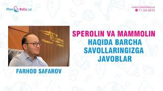 Sperolin va Mammolin haqida barcha savollaringizga javoblar