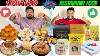 STREET FOOD vs RESTAURANT FOOD Vadapav,Biryani,Chole Bhature,Momos,Pani Puri,Burger Challenge