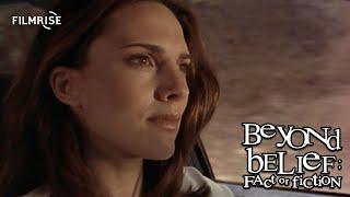 Beyond Belief - Season 3, Episode 8 - Full Episode
