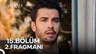 Siyah Kalp 15. Bölüm 2. Fragmanı | Her Perşembe 20.00'de Show TV’de! @siyahkalpdiziresmi