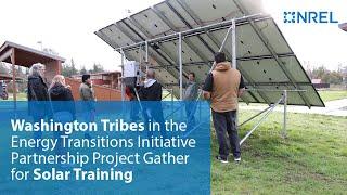 Washington Tribes in the Energy Transitions Initiative Partnership Project Gather for Solar Training