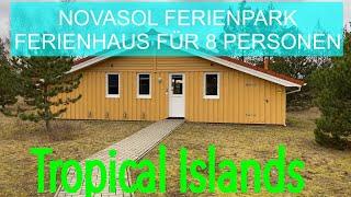 Tropical Islands - Ferienhaus für 8 Personen im Novasol Ferienpark