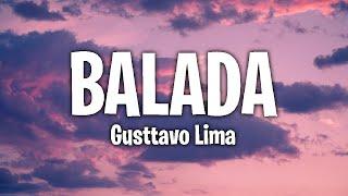 Gusttavo Lima - Balada (Lyrics/Letra)