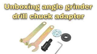 Unboxing  angle grinder drill chuck/Shaft Adapter For Drill Chuck/ adapter/Inventify DIY Lab