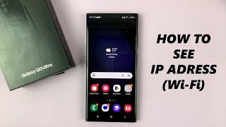 How To See IP Address On Samsung Galaxy S23 / S23 + / S23 Ultra