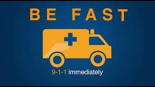 B.E. F.A.S.T. - Every moment counts when it comes to identifying and treating a stroke