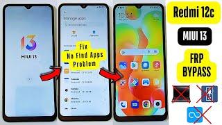 Redmi 12c Miui 13 FRP Bypass/Unlock - Fix Find Apps - Activity Launcher Not Working 2024 New Method