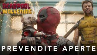 Deadpool & Wolverine | Prevendite Aperte | Dal 24 Luglio al Cinema