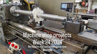 Projects from the machine shop week 24 2024 - Machining on lathe, milling machine and HBM.