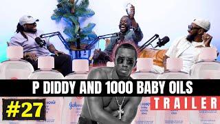 Diddy caught with 1000 bottles of baby oil, Opinions on ShxtsnGigs | DTM Podcast | Episode 27