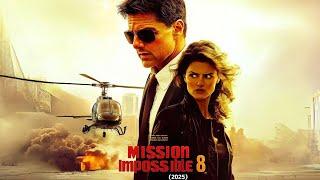 Mission Impossible Full Movie The Final Reckoning (2025)  Ethan Hunt's Last Epic Adventure