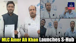 MLC Amer Ali Khan Launches siasat's Transformative Initiative, S-Hub | IND Today