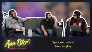 Gigolo jual content kena tangkap #APACITER? (PODCAST MALAYSIA)